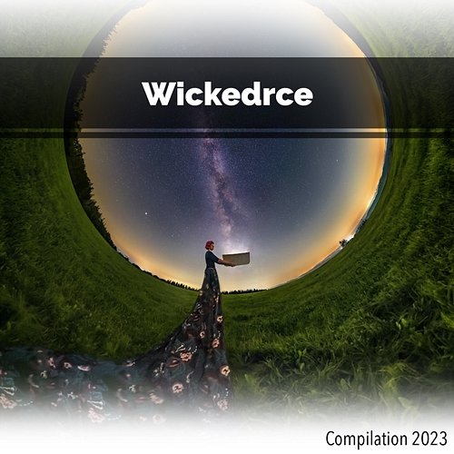 Wickedrce Compilation 2023 John Toso, Mauro Rawn, Benny Montaquila Dj