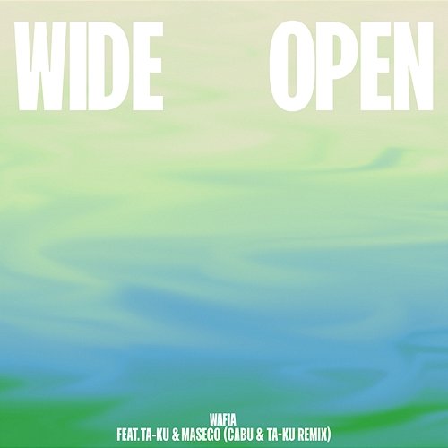 Wide Open Wafia feat. Ta-ku, Masego