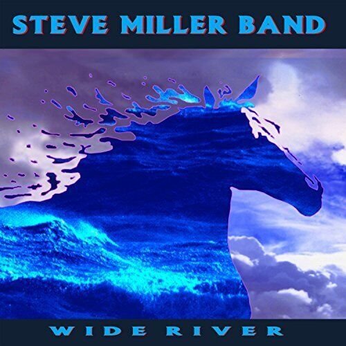 Wide River Miller Steve Band