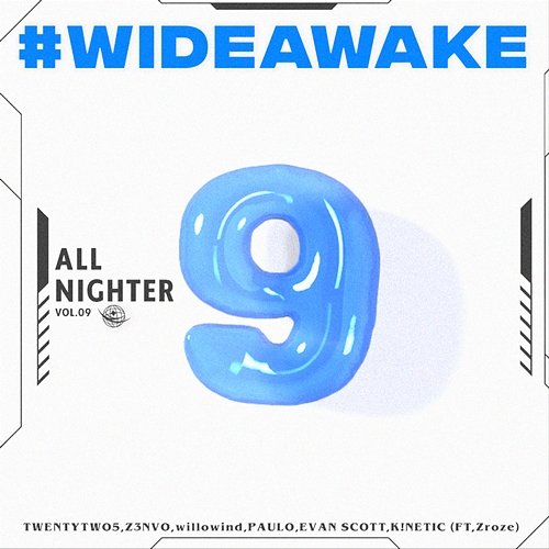 #WIDEAWAKE willowind feat. Zroze, TwentyTwo5, Z3NV0