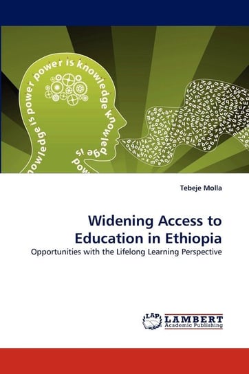 Widening Access to Education in Ethiopia Tebeje Molla