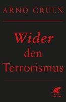 Wider den Terrorismus Gruen Arno