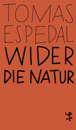 Wider die Natur Matthes & Seitz Berlin