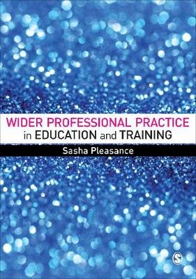 Wider Professional Practice in Education and Training Pleasance Sasha