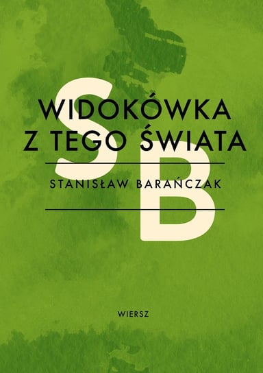 Widokówka z tego świata Barańczak Stanisław