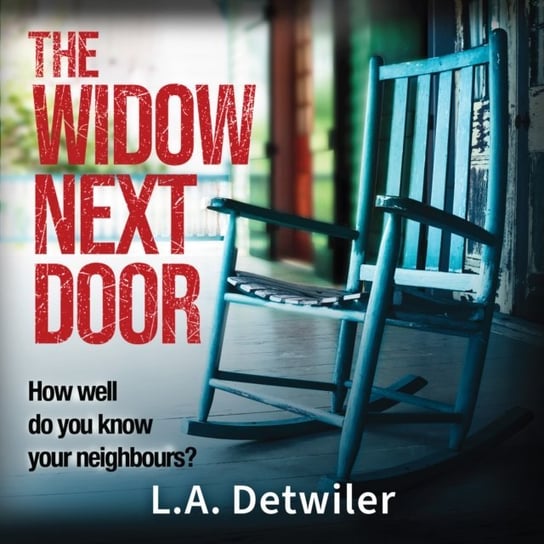 Widow Next Door L.A. Detwiler