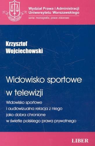 Widowisko sportowe w telewizji Wojciechowski Krzysztof