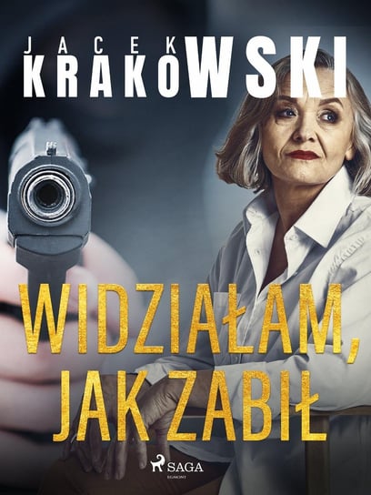 Widziałam, jak zabił Krakowski Jacek