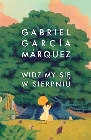 Widzimy się w sierpniu Marquez Gabriel Garcia