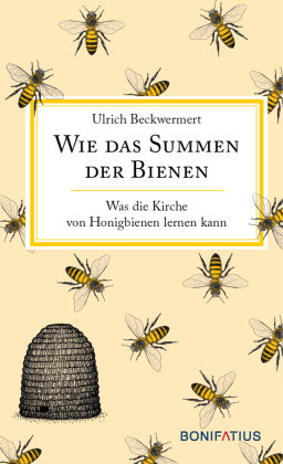 Wie das Summen der Bienen Bonifatius-Verlag