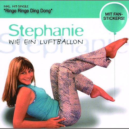 Wie Ein Luftballon Stephanie