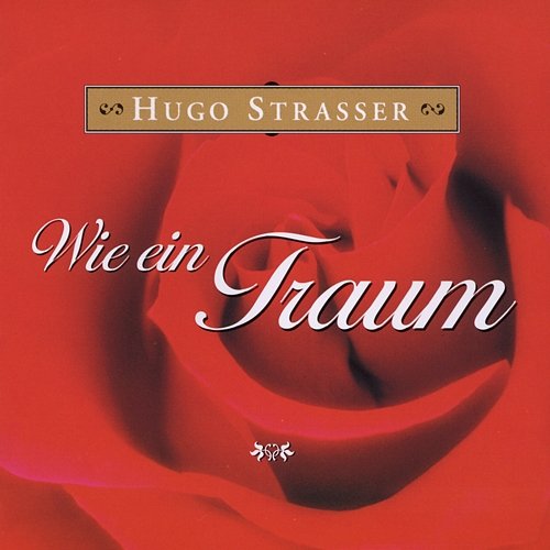 Wie Ein Traum Hugo Strasser