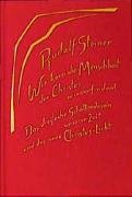Wie kann die Menschheit den Christus wiederfinden? Steiner Rudolf