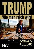 Wie man reich wird Trump Donald J.