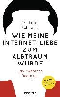 Wie meine Internet-Liebe zum Albtraum wurde Schwartz Victoria