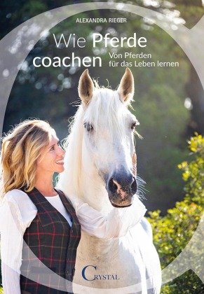Wie Pferde coachen Crystal Verlag