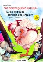 Wie pinkelt eigentlich ein Huhn? Kinderbuch Deutsch-Französisch Busche Sabine