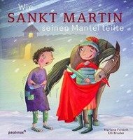 Wie Sankt Martin seinen Mantel teilte Fritsch Marlene