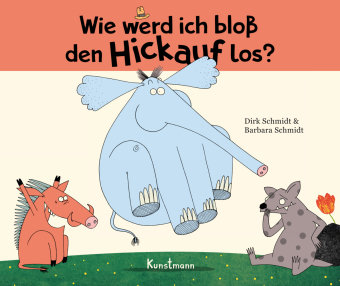 Wie werd ich bloß den Hickauf los? - Miniformat Verlag Antje Kunstmann