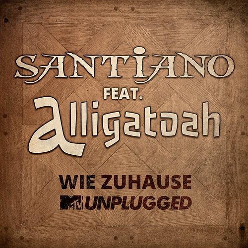 Wie Zuhause Santiano feat. Alligatoah