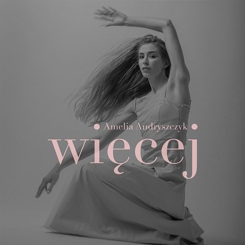 Więcej Amelia Andryszczyk