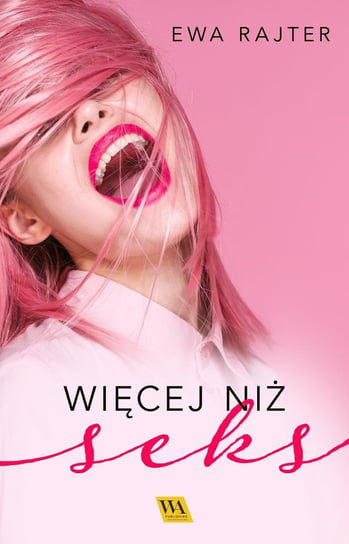 Więcej niż seks - ebook mobi Rajter Ewa