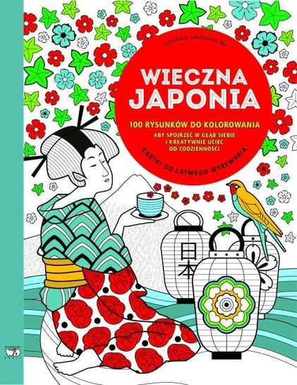 Wieczna Japonia. 100 rysunków do kolorowania Moi Christophe