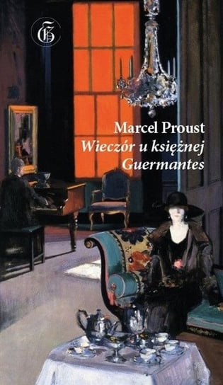 Wieczór u księżnej de Guermantes Proust Marcel