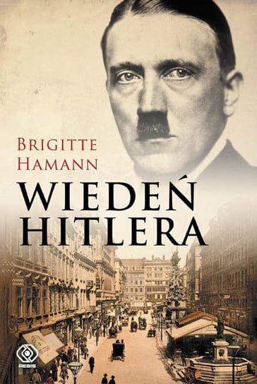 Wiedeń Hitlera Hamann Brigitte