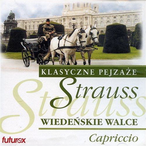 Strauss: Wino, kobieta i śpiew Quintet Capriccio