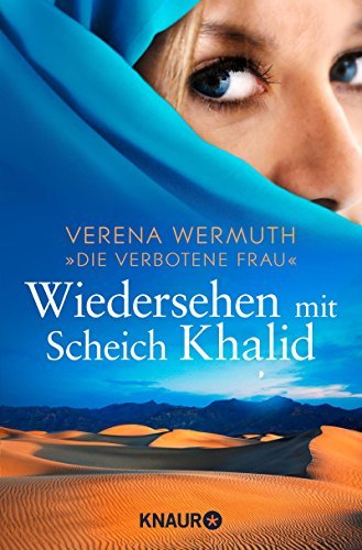 Wiedersehen mit Scheich Khalid Wermuth Verena