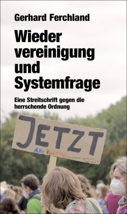 Wiedervereinigung und Systemfrage Das Neue Berlin