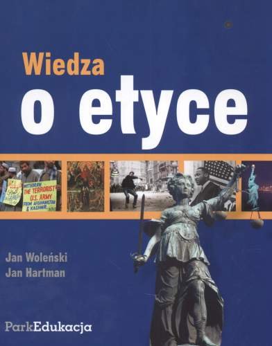 Wiedza o etyce Woleński Jan, Hartman Jan