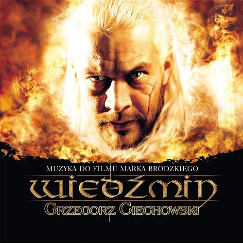 Wiedźmin (Muzyka do filmu Marka Brodzkiego) Grzegorz Ciechowski