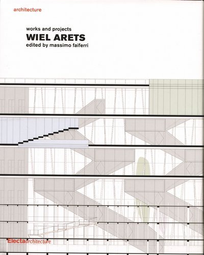 Wiel Arets: Works and Projects Opracowanie zbiorowe