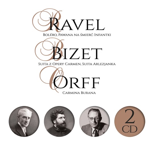 Wielcy kompozytorzy: Ravel / Bizet / Orff Various Artists