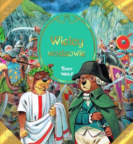 Wielcy wodzowie Wolf Tony