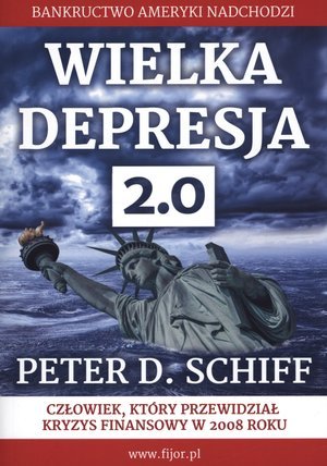 Wielka Depresja 2.0 Schiff Peter D.