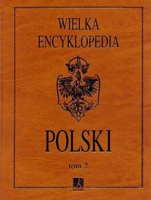 Wielka Encyklopedia Polski 1/2 Opracowanie zbiorowe