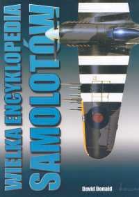 Wielka Encyklopedia Samolotów Donald David
