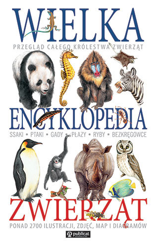 Wielka encyklopedia zwierząt Opracowanie zbiorowe