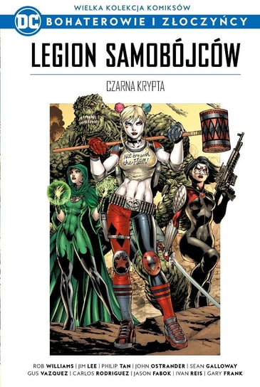 Wielka Kolekcja Komiksów DC Bohaterowie i Złoczyńcy. Legion samobójców. Czarna krypta Tom 11 Opracowanie zbiorowe