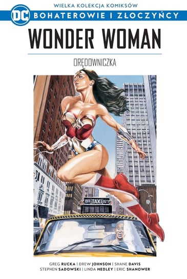 Wielka Kolekcja Komiksów DC Bohaterowie i Złoczyńcy. Wonder Woman Orędowniczka Tom 4 Hachette Polska Sp. z o.o.