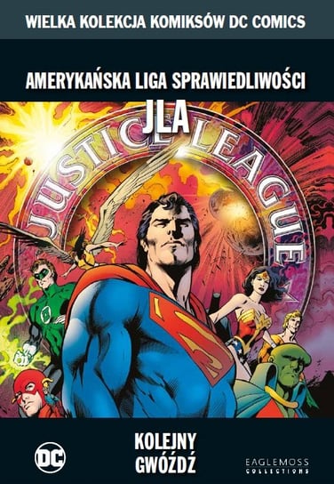 Wielka Kolekcja Komiksów DC Comics. Amerykańska Liga Sprawiedliwości JLA Kolejny Gwóźdź Tom 48 Eaglemoss Ltd.