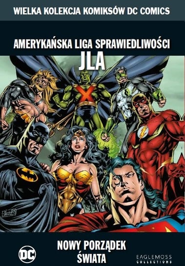Wielka Kolekcja Komiksów DC Comics. Amerykańska Liga Sprawiedliwości JLA Nowy Porządek Świata Tom 52 Eaglemoss Ltd.
