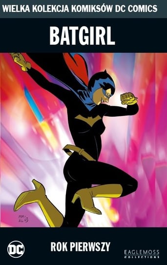 Wielka Kolekcja Komiksów DC Comics. Batgirl Rok Pierwszy Tom 32 Eaglemoss Ltd.