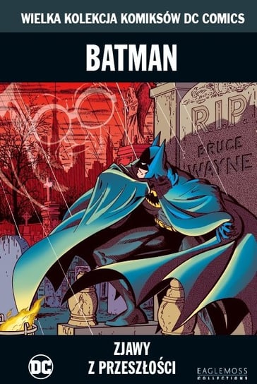 Wielka Kolekcja Komiksów DC Comics. Batman Zjawy z Przeszłości Tom 38 Eaglemoss Ltd.