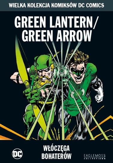 Wielka Kolekcja Komiksów DC Comics. Green Lantern/Green Arrow Włóczęga Bohaterów Tom 58 Eaglemoss Ltd.