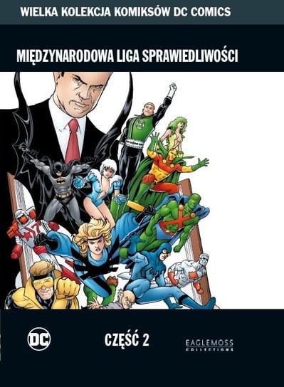 Wielka Kolekcja Komiksów DC Comics. Międzynarodowa Liga Sprawiedliwości Część 2 Tom 78 Eaglemoss Ltd.