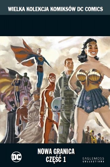 Wielka Kolekcja Komiksów DC Comics. Nowa Granica Część 1 Tom 45 Eaglemoss Ltd.